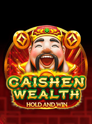 Caishen Wealth Hold and Win Слот